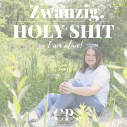 Podcast thumbnail for Zwanzig - Holy Shit - I´m alive!