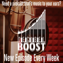 Podcast thumbnail for Decibel Boost Podcast