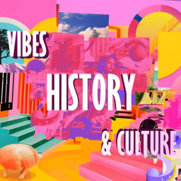 Podcast thumbnail for VHC (Vibes, History &amp; Culture)