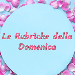 Podcast thumbnail for Le Rubriche della Domenica