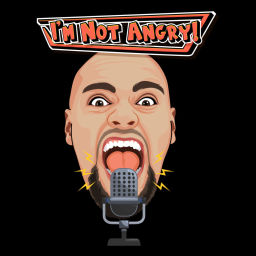 Podcast thumbnail for I’m Not Angry