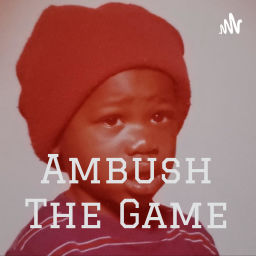 Podcast thumbnail for Ambush The Game