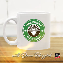Podcast thumbnail for One Funny Morning...with Dena Blizzard