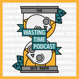 Podcast thumbnail for The Wasting Time Podcast
