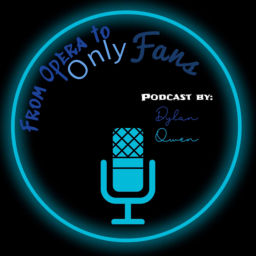 Podcast thumbnail for From Opera to OnlyFans