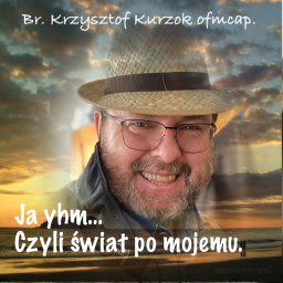 Podcast thumbnail for ”Ja yhm” - czyli świat po mojemu!