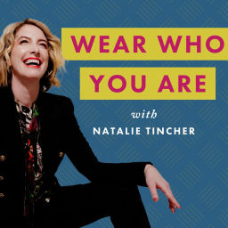 Podcast thumbnail for Wear Who You Are