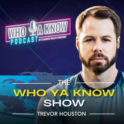 Podcast thumbnail for Who Ya Know Show