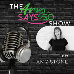 Podcast thumbnail for The Amy Says So Show