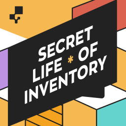 Podcast thumbnail for Secret Life of Inventory