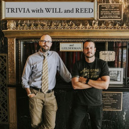 Podcast thumbnail for Trivia with Will and Reed