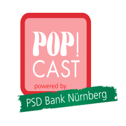 Podcast thumbnail for POP! Cast powered by PSD Bank Nürnberg