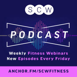 Podcast thumbnail for SCW Fitness Webinars