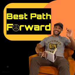 Podcast thumbnail for Best Path Forward Podcast