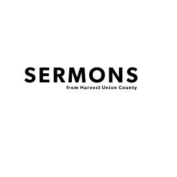 Podcast thumbnail for Sermons from Harvest Union County