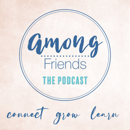 Podcast thumbnail for Among Friends - The Podcast