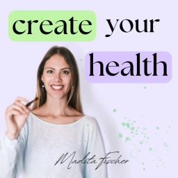 Podcast thumbnail for Create Your Health! für ein starkes Gesundheitsmindset