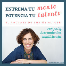 Podcast thumbnail for Entrena tu Mente y Potencia tu Talento