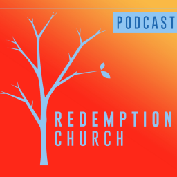 Podcast thumbnail for Redemption Church Plano Texas