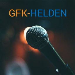 Podcast thumbnail for GFK-Helden | Konflikte lösen und Persönlichkeitsentwicklung mit Gewaltfreier Kommunikation