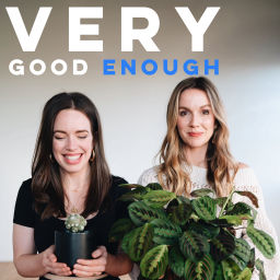 Podcast thumbnail for Very Good Enough | a podcast for parents who try