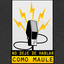 Podcast thumbnail for No deje de Hablar como Maule