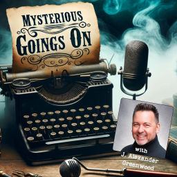Podcast thumbnail for Mysterious Goings On