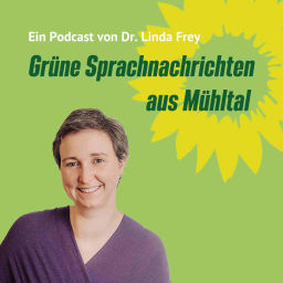 Podcast thumbnail for Grüne Sprachnachrichten aus Mühltal