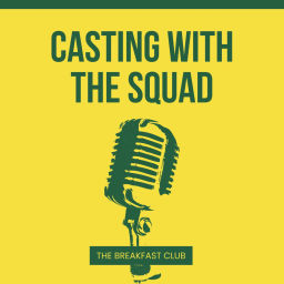 Podcast thumbnail for Casting with the Squad