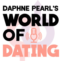 Podcast thumbnail for Daphne Pearl's World of Dating