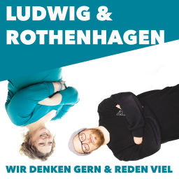 Podcast thumbnail for LUDWIG & ROTHENHAGEN