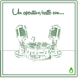 Podcast thumbnail for Un aperitivo/caffè con...