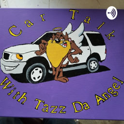 Podcast thumbnail for Car Talk with Tazz da Angel