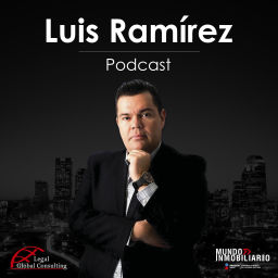 Podcast thumbnail for Luis Ramírez Mundo Inmobiliario