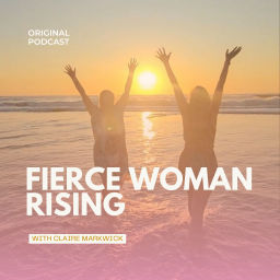 Podcast thumbnail for Fierce Woman Rising