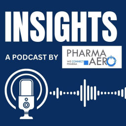 Podcast thumbnail for Insights by Pharma.Aero
