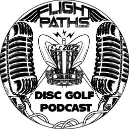 Podcast thumbnail for The Flight Paths Disc Golf Podcast