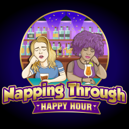 Podcast thumbnail for Napping Through Happy Hour