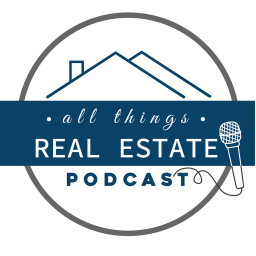 Podcast thumbnail for All Things Real Estate Podcast