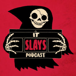 Podcast thumbnail for It Slays Podcast