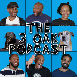 Podcast thumbnail for The 3 Oak Podcast