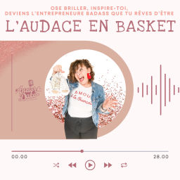 Podcast thumbnail for L'audace en basket