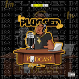 Podcast thumbnail for IM PLUGGED IN