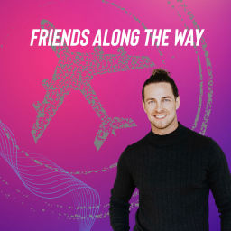 Podcast thumbnail for Friends Along The Way