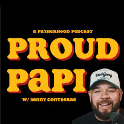 Podcast thumbnail for Proud Papi Podcast
