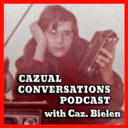 Podcast thumbnail for Cazual Conversations Podcast Where We Listen and Learn About People That Are Important to Our World!
