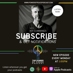 Podcast thumbnail for Power of Peace with Kit Cummings