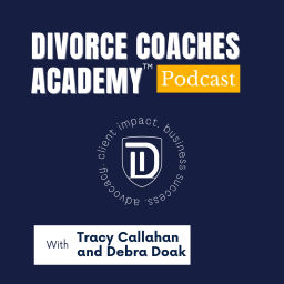 Podcast thumbnail for Divorce Coaches Academy