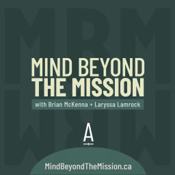 Podcast thumbnail for Mind Beyond the Mission