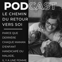 Podcast thumbnail for Le chemin du retour vers soi